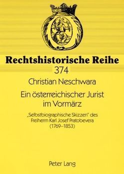 Ein österreichischer Jurist im Vormärz von Neschwara,  Christian