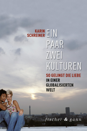 Ein Paar – zwei Kulturen von Schreiner,  Karin