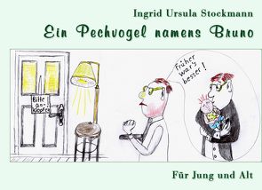 Ein Pechvogel namens Bruno von Stockmann,  Ingrid Ursula