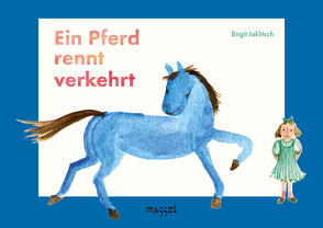 Ein Pferd rennt verkehrt von Jaklitsch,  Birgit