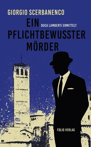 Ein pflichtbewusster Mörder von Carofiglio,  Gianrico, Rhein,  Christiane, Scerbanenco,  Giorgio