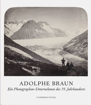 Ein Photographen-Unternehmen des 19. Jahrhunderts von Braun,  Adolphe