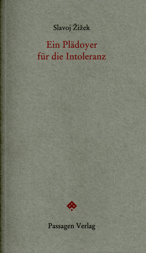 Ein Plädoyer für die Intoleranz von Engelmann,  Peter, Hofbauer,  Andreas, Hofbauer,  Andreas Leopold, Žižek,  Slavoj