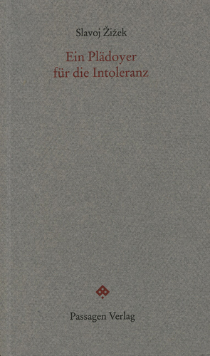 Ein Plädoyer für die Intoleranz von Engelmann,  Peter, Hofbauer,  Andreas, Hofbauer,  Andreas L, Žižek,  Slavoj