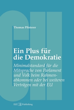 Ein Plus für die Demokratie von Pfisterer,  Thomas