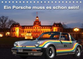 Ein Porsche muss es schon sein! (Tischkalender 2019 DIN A5 quer) von Klinge,  Roland