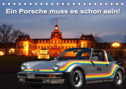 Ein Porsche muss es schon sein! (Tischkalender 2023 DIN A5 quer) von Klinge,  Roland