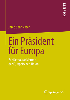 Ein Präsident für Europa von Sonnicksen,  Jared