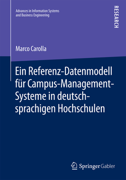Ein Referenz-Datenmodell für Campus-Management-Systeme in deutschsprachigen Hochschulen von Carolla,  Marco