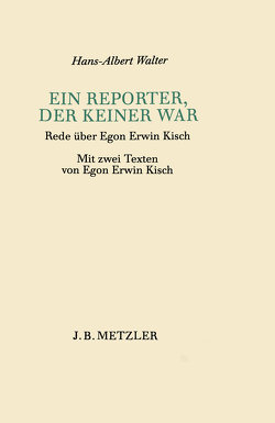 Ein Reporter, der keiner war von Walter,  Hans-Albert