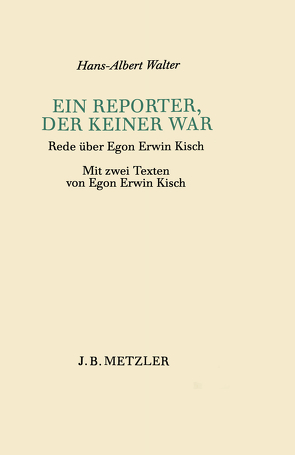 Ein Reporter, der keiner war von Walter,  Hans-Albert