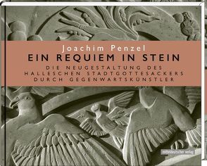 Ein Requiem in Stein von Penzel,  Joachim