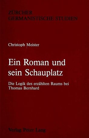 Ein Roman und sein Schauplatz von Meister,  Christoph