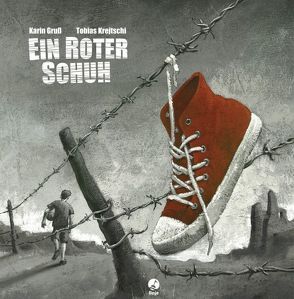 Ein roter Schuh von Gruß,  Karin, Krejtschi,  Tobias