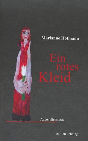 Ein rotes Kleid von Hofmann,  Marianne