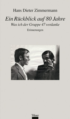 Ein Rückblick auf 80 Jahre von Zimmermann,  Hans Dieter