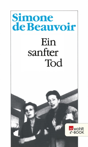 Ein sanfter Tod von Beauvoir,  Simone de, Gallimard,  Editions, Mayer,  Paul