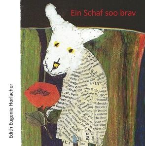 Ein Schaf soo brav von Horlacher,  Edith Eugenie, Roemmel,  Claudia