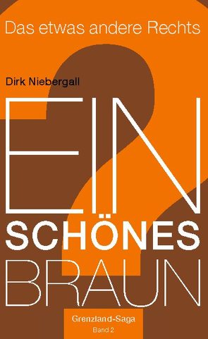 Ein schönes Braun von Niebergall,  Dirk