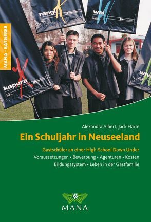 Ein Schuljahr in Neuseeland von Albert,  Alexandra, Harte,  Jack