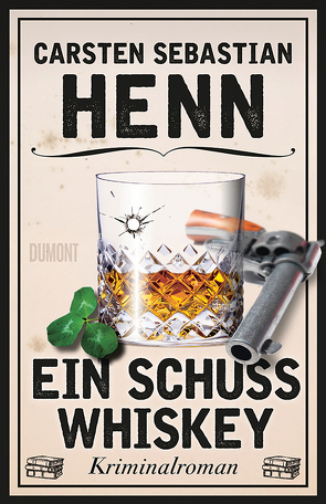 Ein Schuss Whiskey von Henn,  Carsten Sebastian