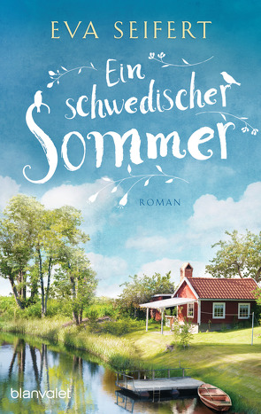 Ein schwedischer Sommer von Seifert,  Eva