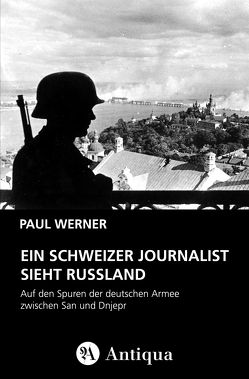 Ein schweizer Journalist sieht Russland von Werner,  Paul