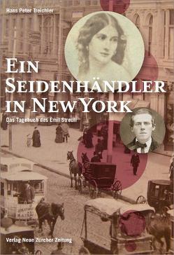 Ein Seidenhändler in New York von Treichler,  Hans Peter