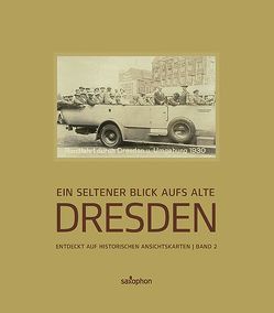 Ein seltener Blick aufs alte Dresden, Band 2 von Naumann,  Holger