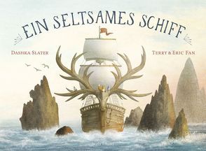 Ein seltsames Schiff von Fan ,  Eric, Fan,  Terry, Slater,  Dashka