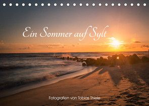 Ein Sommer auf Sylt (Tischkalender 2023 DIN A5 quer) von Thiele,  Tobias