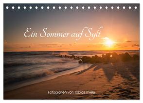 Ein Sommer auf Sylt (Tischkalender 2024 DIN A5 quer), CALVENDO Monatskalender von Thiele,  Tobias