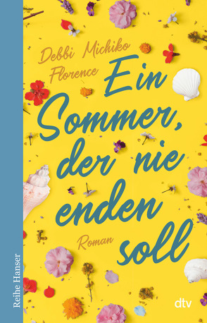 Ein Sommer, der nie enden soll von Florence,  Debbi Michiko, Rothfuss,  Ilse