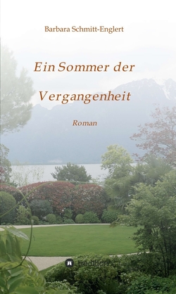 Ein Sommer der Vergangenheit von Schmitt-Englert,  Barbara