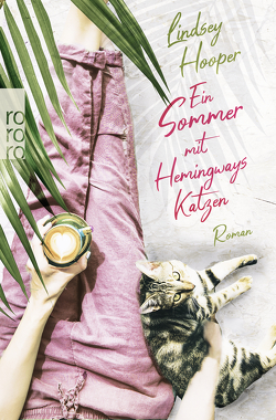 Ein Sommer mit Hemingways Katzen von Hooper,  Lindsey, Rehlein,  Susann