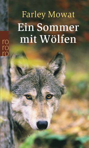 Ein Sommer mit Wölfen von Mowat,  Farley, Noack,  Hans-Georg