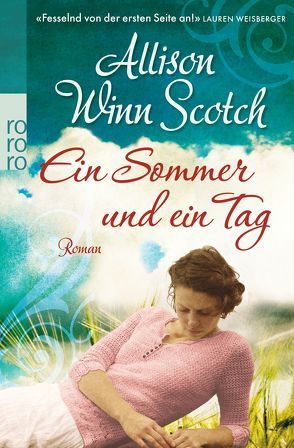 Ein Sommer und ein Tag von Längsfeld,  Sabine, Scotch,  Allison Winn