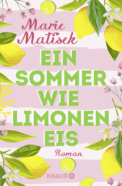 Ein Sommer wie Limoneneis von Matisek,  Marie