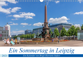 Ein Sommertag in Leipzig (Wandkalender 2021 DIN A3 quer) von Harriette Seifert,  Birgit