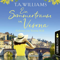 Ein Sommertraum in Verona von Koonen,  Angela, Noll,  Verena, Williams,  T.A.