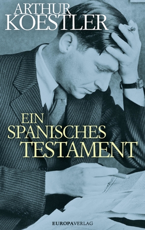 Ein spanisches Testament von Koestler,  Arthur