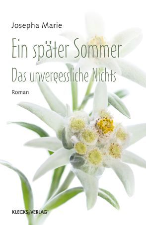 Ein später Sommer von Marie,  Josepha