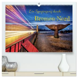 Ein Spaziergang durch Bremen-Nord (hochwertiger Premium Wandkalender 2024 DIN A2 quer), Kunstdruck in Hochglanz von Kortjohann Photography,  Urte