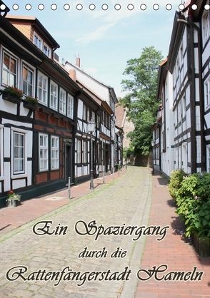 Ein Spaziergang durch die Rattenfängerstadt Hameln (Tischkalender 2018 DIN A5 hoch) von Lindert-Rottke,  Antje