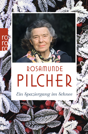 Ein Spaziergang im Schnee von Altrichter,  Ingrid, Buchner,  Christiane, Grawe,  Ursula, Längsfeld,  Margarete, Pilcher,  Rosamunde