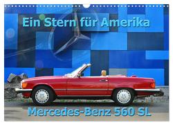 Ein Stern für Amerika – Mercedes Benz 560 SL (Wandkalender 2024 DIN A3 quer), CALVENDO Monatskalender von Laue,  Ingo