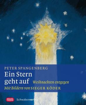 Ein Stern geht auf von Köder,  Sieger, Spangenberg,  Peter