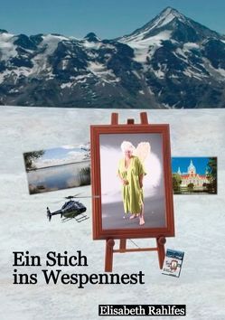 Ein Stich ins Wespennest von Rahlfes,  Elisabeth