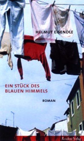 Ein Stück des blauen Himmels von Eisendle,  Helmut