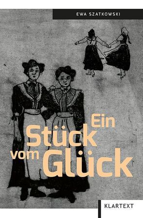 Ein Stück vom Glück von Szatkowski,  Ewa